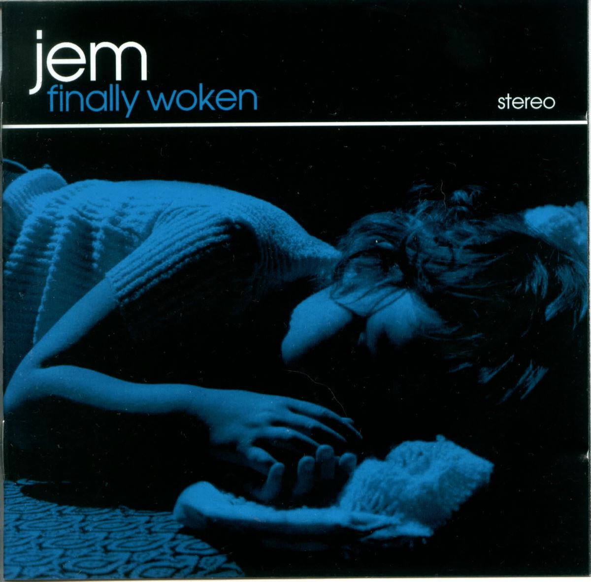 Jem Finally Woken